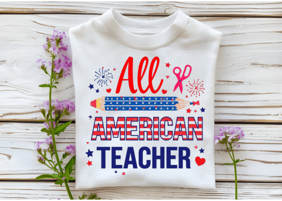 All American Teacher 4th of July T-Shirt Graphics