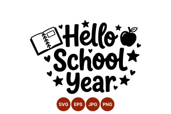 Hello School Year Stars and Hearts Graphics