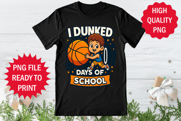 I Dunked 100 Days School Graphics Freebies
