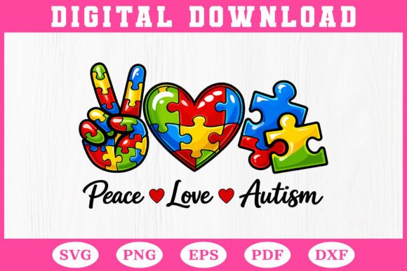 Peace Love Autism SVG for Graphics & T-Shirt Designs