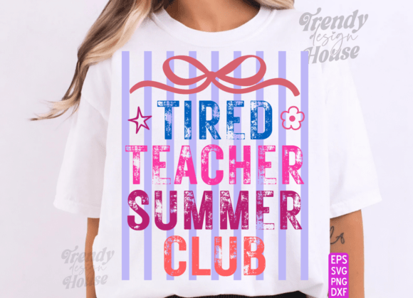 Review: Striped TIRED TEACHER SUMMER CLUB PNG for Embroidery