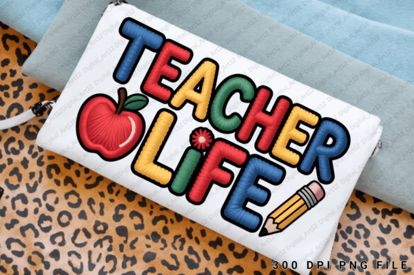 Teacher Life PNG: Graphics for T-Shirt Designs