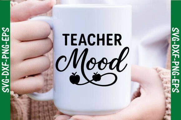 Teacher Mood PNG: Graphics for T-Shirt Designs